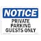 Signmission OSHA Notice Sign, Private Parking Guests Only, 10in X 7in Decal, 7" W, 10" L, Landscape OS-NS-D-710-L-17817 - alternate 1